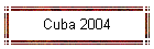 Cuba 2004