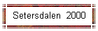 Setersdalen  2000