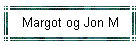 Margot og Jon M