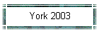 York 2003